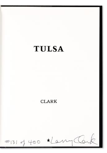LARRY CLARK. Tulsa * Teenage Lust.